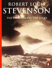 The Pavilion on the Links by Robert Louis Stevenson