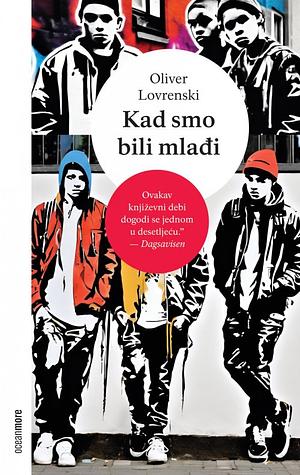 Kas dmo bili mlađi by Oliver Lovrenski