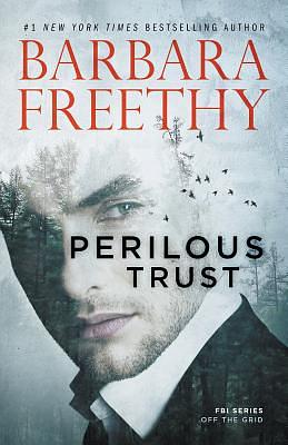 Perilous Trust by Barbara Freethy