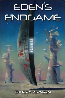 Eden's Endgame by Barry Kirwan