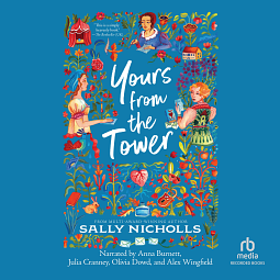 Yours from the Tower by Sally Nicholls