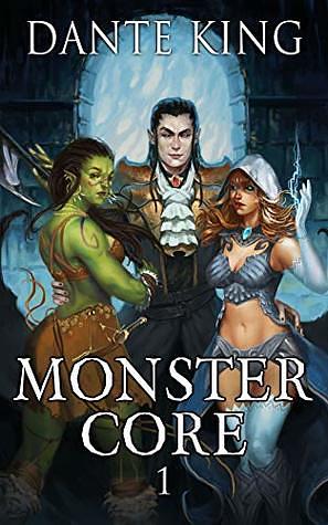 Monster Core by Dante King