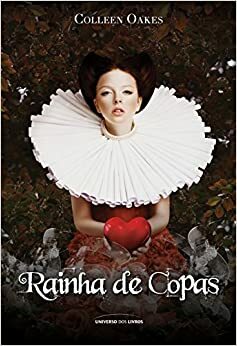 Rainha de Copas by Colleen Oakes