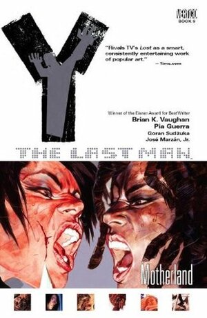 Y: The Last Man, Vol. 9: Motherland by José Marzán Jr., Pia Guerra, Goran Sudžuka, Brian K. Vaughan