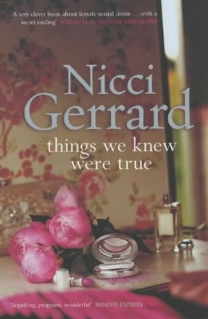 Things We Knew Were True by Nicci Gerrard