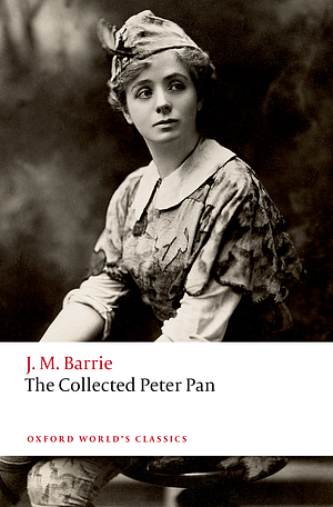 The Collected Peter Pan by J.M. Barrie