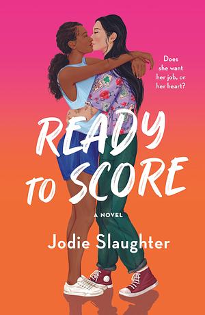 Ready to Score by Jodie Slaughter, Jodie Slaughter