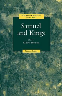 A Feminist Companion to Samuel and Kings by 