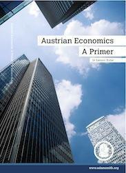 Austrian Economics: A Primer by Eamonn Butler