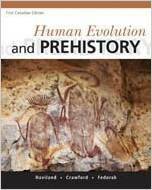 Human Evolution and Prehistory by Gary Crawford, Shirley Bear Fedorak, William A. Haviland