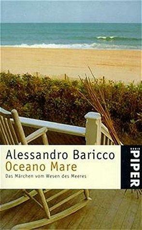 Oceano Mare. Das Märchen Vom Wesen Des Meeres by Alessandro Baricco