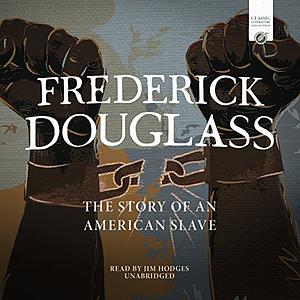 Narrative of the Life of Frederick Douglass, an American Slave by Frederick Douglass