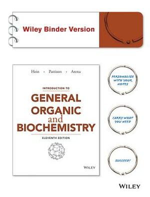 Introduction to General, Organic, and Biochemistry by Susan Arena, Scott Pattison, Morris Hein