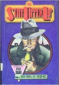 The Stiff Upper Lip: A Novel by Peter Israel