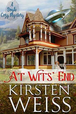 At Wits' End by Kirsten Weiss