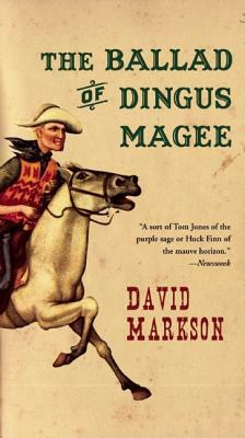 The Ballad of Dingus Magee by David Markson