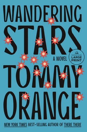 Wandering Stars by Tommy Orange