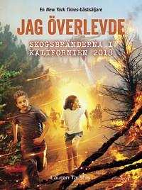 Jag överlevde skogsbränderna i Kalifornien 2018 by Lauren Tarshis