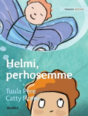 Helmi, perhosemme: Finnish Edition of Pearl, Our Butterfly by Tuula Pere