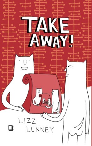 Take Away by Lizz Lunney