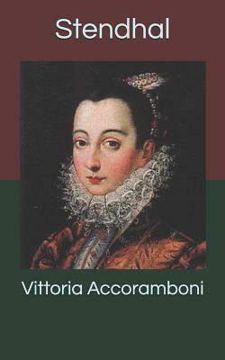 Vittoria Accoramboni by Stendhal