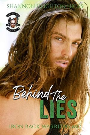 Behind the Lies by Shannon Heighton Hicks