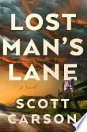 Lost Man's Lane by Scott Carson