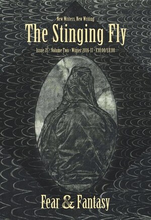 The Stinging Fly: Issue 35, Winter 2016-17 by Mia Gallagher