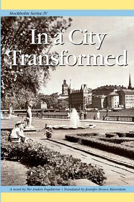 In a City Transformed by Per Anders Fogelström