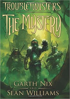 The Mystery of the Golden Card by Garth Nix, Sean Williams