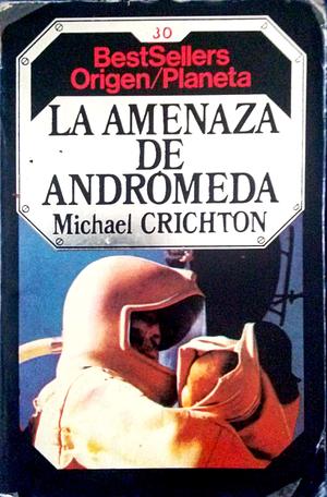 La amenaza de Andrómeda by Michael Crichton