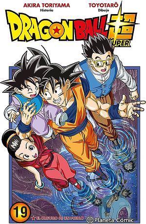 Dragon Ball Super, vol. 19: el orgullo de un pueblo by Akira Toriyama