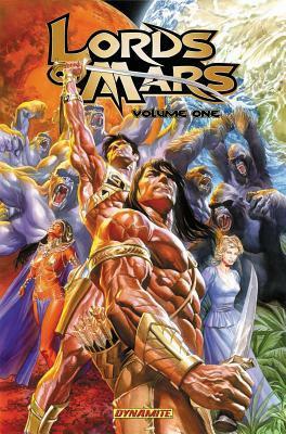 Lords of Mars, Volume 1: The Eye of the Goddess by Arvid Nelson, Roberto Castro, Alex Ross