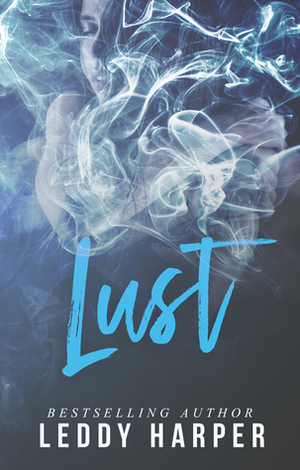 Lust by Leddy Harper