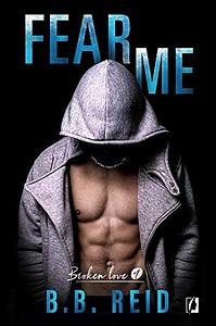 Fear Me by B.B. Reid