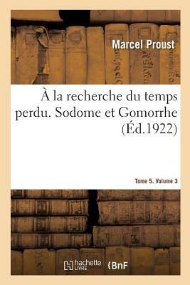 À la recherche du temps perdu. Sodome et Gomorrhe. Tome 4 by Marcel Proust