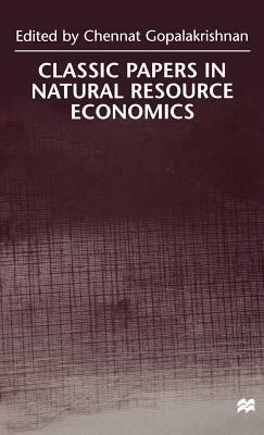 Classic Papers in Natural Resource Economics by Na Na