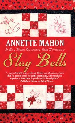 Slay Bells by Annette Mahon