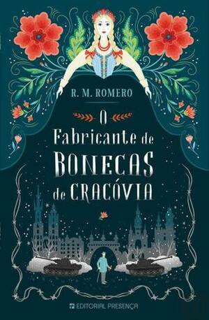 O Fabricante de Bonecas de Cracóvia by R.M. Romero