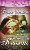 A Certain Want of Reason by Kate Dolan