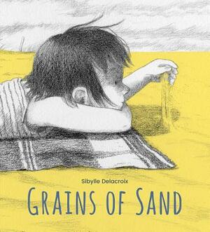 Grains of Sand by Sibylle Delacroix