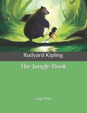 The Jungle Book: Large Print by Rudyard Kipling