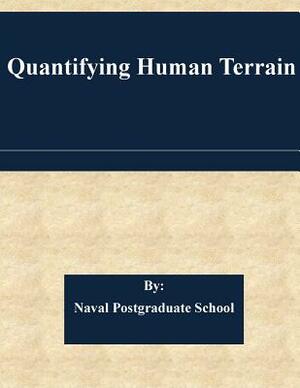 Quantifying Human Terrain by Naval Postgraduate School