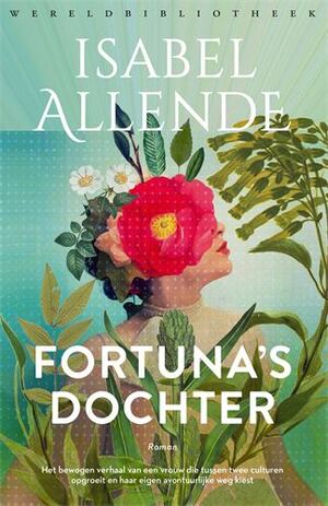 Fortuna's Dochter by Isabel Allende