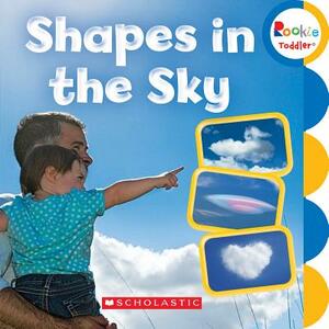 Shapes in the Sky (Rookie Toddler) by Scholastic, Inc