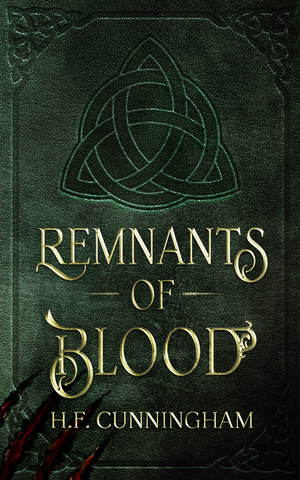 Remnants Of Blood by H.F. Cunningham