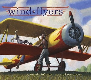 Wind Flyers by Angela Johnson