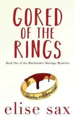 Gored of the Rings by Elise Sax