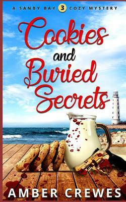Cookies and Buried Secrets by Amber Crewes