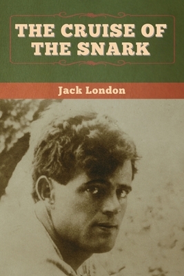 The Cruise of the Snark by Jack London